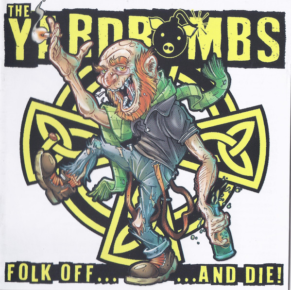 The Yardbombs "Folk Off...And Die"
